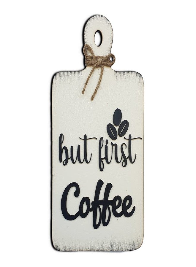 Chalk My Theme But First Coffee Quote Chop Board Wooden Wall Art for Kitchen, Cafe, Restaurant, Dining Table | Kitchen Decoration Item | Kitchen Wall Decor | Kitchen Wall Hanging Décor - Image 1
